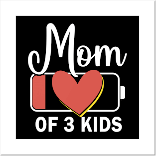 Mom of 3 kids low battery  mother's Day Posters and Art